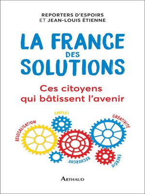 cover image of La France des solutions. Ces citoyens qui bâtissent l'avenir